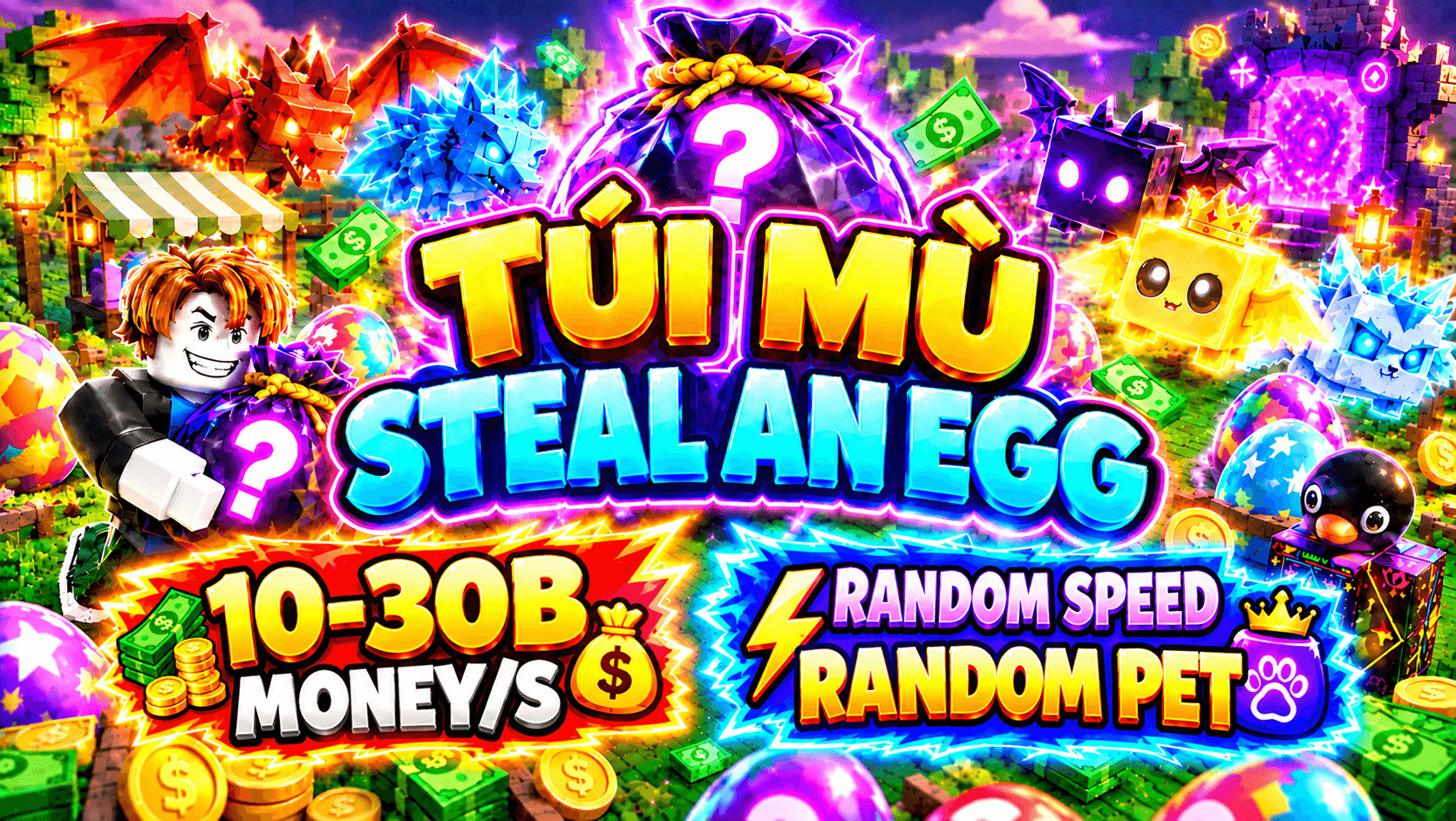 Ảnh minh họa TÚI MÙ STEAL AN EGG 10-30B MONEY/S - 19K